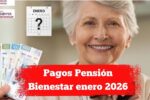 Pagos Pensión Bienestar enero 2026: calendario confirmado para adultos mayores